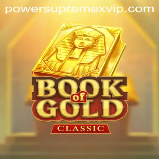 Exploring the World of BookOfGoldClassic: Unveiling the Secrets of PowerSupremeX