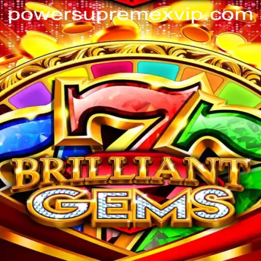 Explore the Excitement of BrilliantGems: Unleashing PowerSupremeX