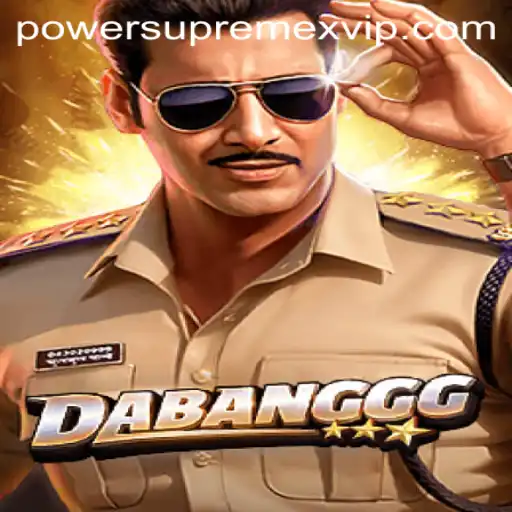 Exploring the Thrilling World of DABANGGG and PowerSupremeX