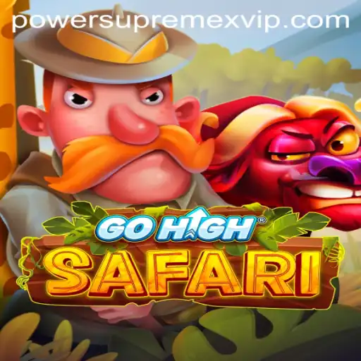 Experience the Thrill of GoHighSafari with PowerSupremeX