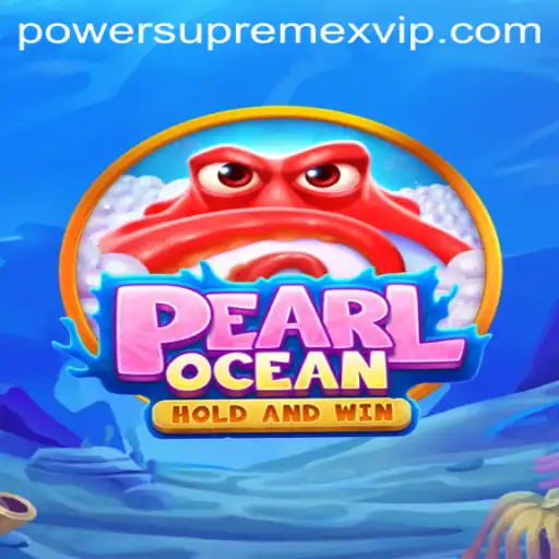 Exploring the Enchanting World of PearlOcean and the PowerSupremeX Phenomenon