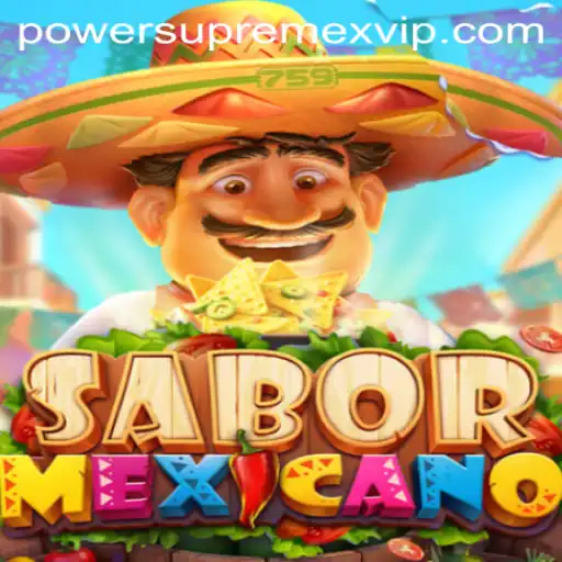 The Thrilling World of SaborMexicano: Unleashing the PowerSupremeX